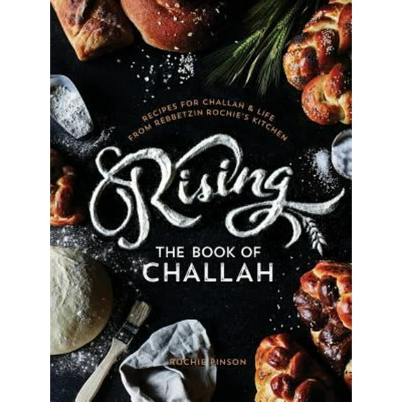 Pre-Owned Rising : The Book of Challah (Hardcover) 9780991472048