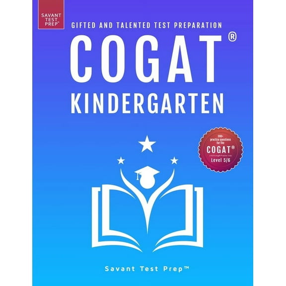 COGAT Kindergarten Test Prep: Gifted and Talented Test Preparation Book - Two Practice Tests for Children in Kindergarten (Level 5/6) (Paperback)