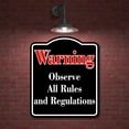 thumbnail image 2 of Warning Observe All Rules and Regulations Red BLACK Aluminum Composite Sign, 20"x24", 2 of 9