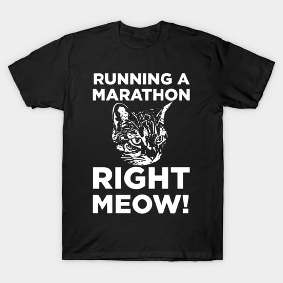 Courir un Marathon Miaou Droit Drôle Chat Coureur Équipement de Sport T-Shirt Unisexe, jusqu'à la Taille 5TG