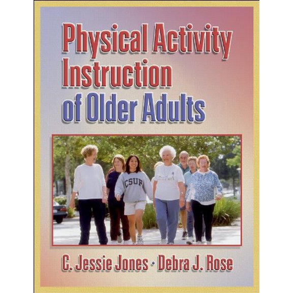 Pre-Owned Physical Activity Instruction of Older Adults (Hardcover) 0736045139 9780736045131