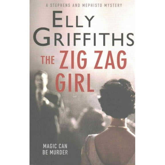 Zig Zag Girl : Stephens and Mephisto Mystery 1