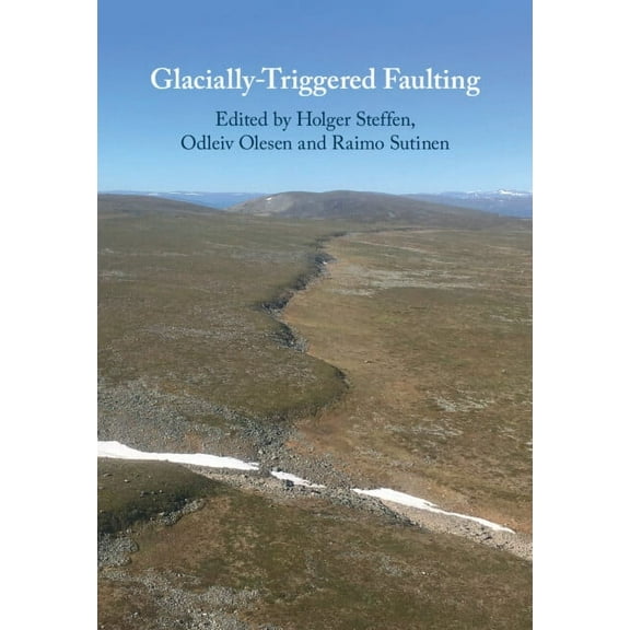Glacially-Triggered Faulting, (Hardcover)