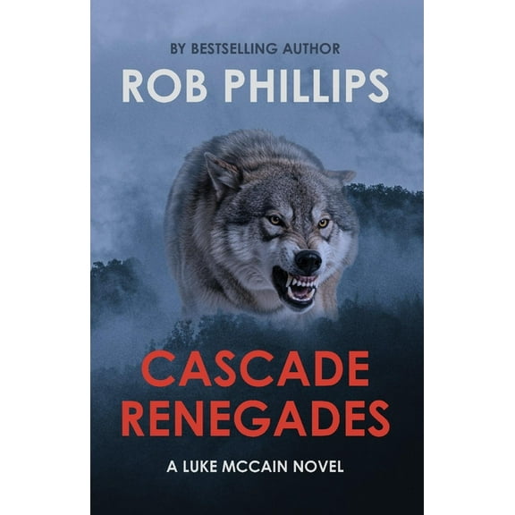 Luke McCain Mysteries Cascade Renegades: A Luke McCain Novel, Book 9, (Paperback)