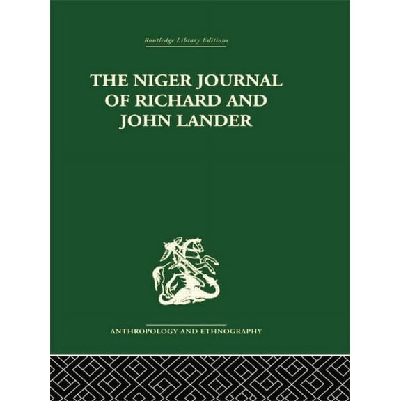 The Niger Journal of Richard and John Lander, (Paperback)