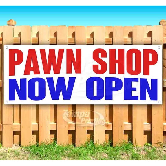 Pawn Shop Now Open 13 oz Vinyl Banner With Metal Grommets