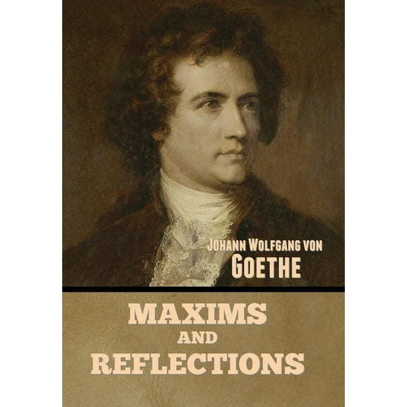 Maxims and Reflections, (Hardcover)