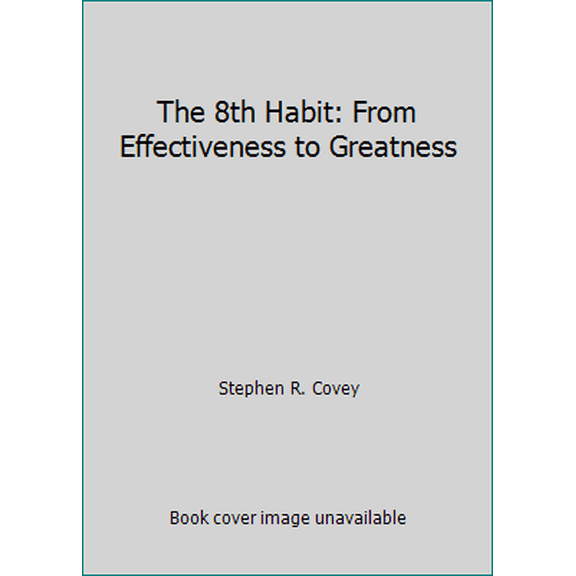 Pre-Owned The 8th Habit: From Effectiveness to Greatness (Paperback) 184739146X 9781847391469