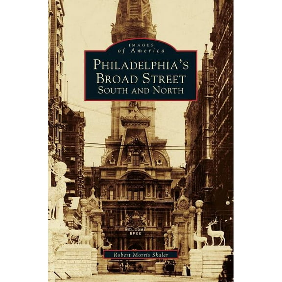 Philadelphia's Broad Street: South and North (Hardcover)