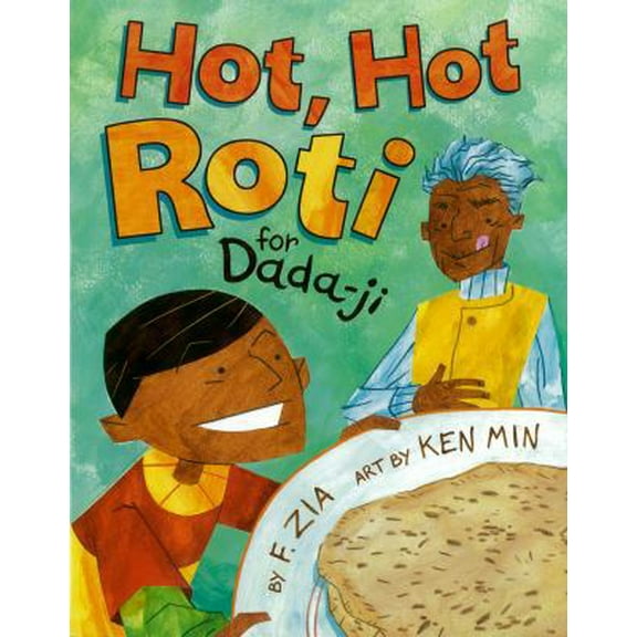 Pre-Owned Hot, Hot Roti for Dada-Ji (Hardcover) 1600604439 9781600604430