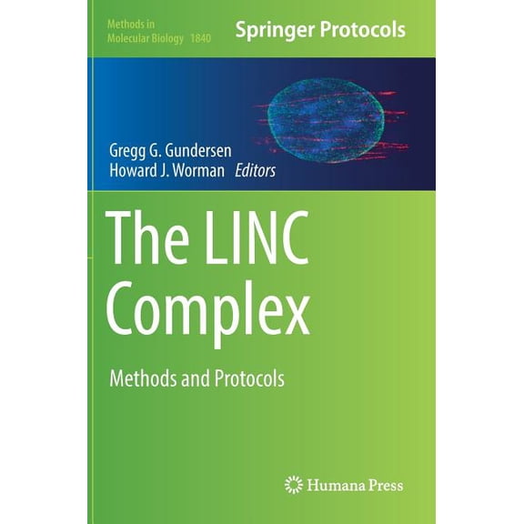 Methods in Molecular Biology The Linc Complex: Methods and Protocols, Book 1840, (Hardcover)