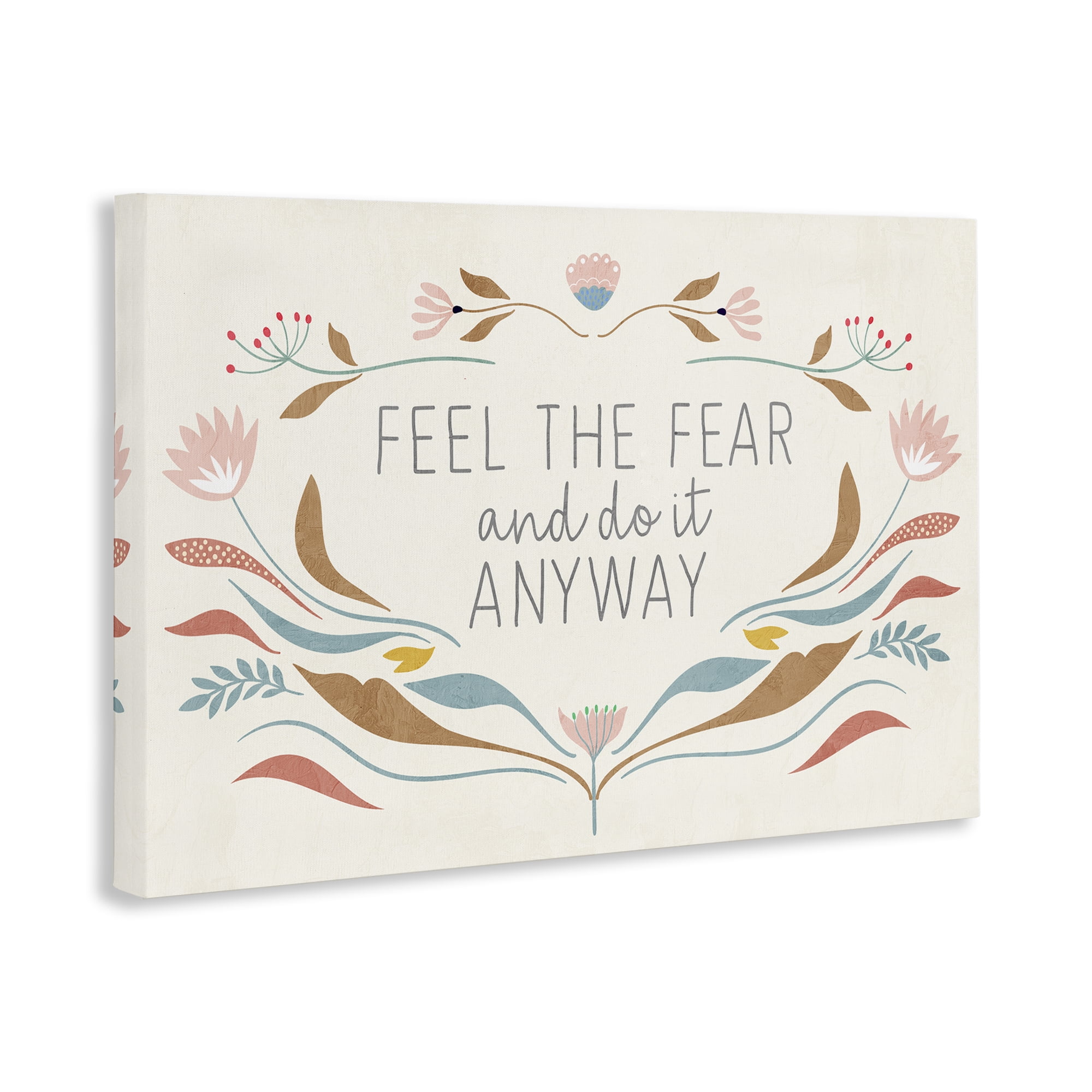 Stupell Industries Feel The Fear Inspirational Plants & Flowers Painting Wrapped Canvas Art Print Wall Art, 30 x 20