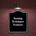 thumbnail image 2 of Farming Techniques Seminars BLACK Aluminum Composite Sign 20''x24'', 2 of 9