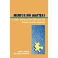 thumbnail image 2 of Mentoring Matters: A Toolkit for Organizing and Operating Student Advisory Programs, 2 of 4