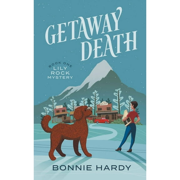 Lily Rock Mystery Getaway Death, Book 1, (Paperback)