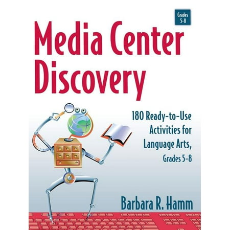 Marketplace Book: Media Center Discovery: 180 Ready-To-Use Activities for Language Arts, Grades 5-8 (Paperback)