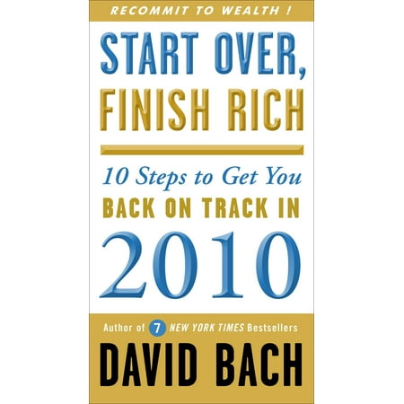 Start Over, Finish Rich : 10 Steps to Get You Back on Track in