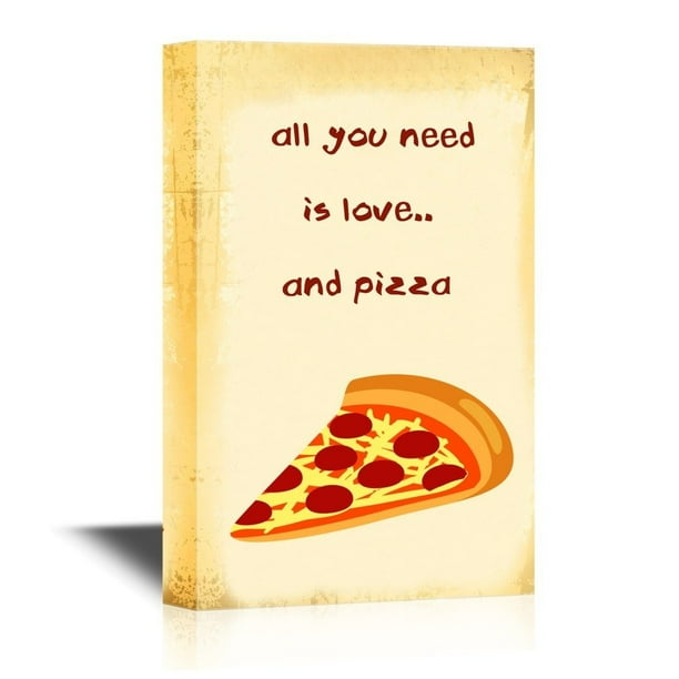 wall26 Canvas Wall Art All You Need is Love and Pizza Gallery Wrap