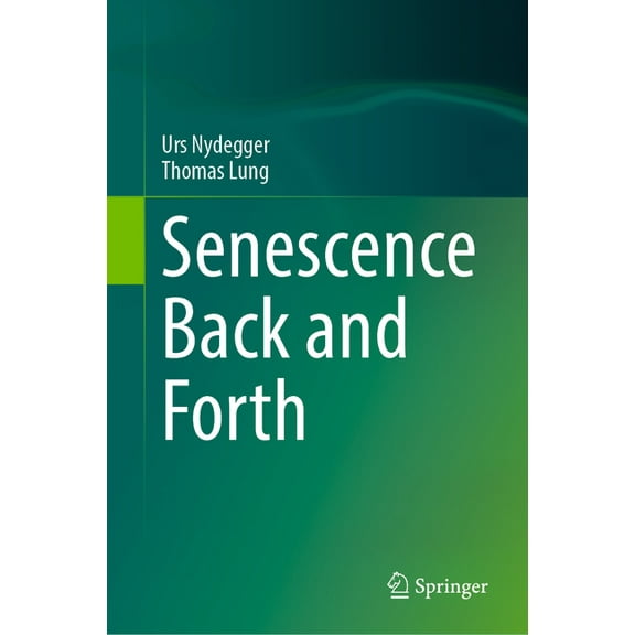Senescence Back and Forth, (Hardcover)