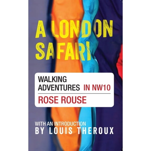 A London Safari : Walking Adventures in NW10 (Paperback)