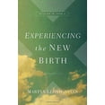 thumbnail image 1 of Experiencing the New Birth: Studies in John 3, 1 of 2