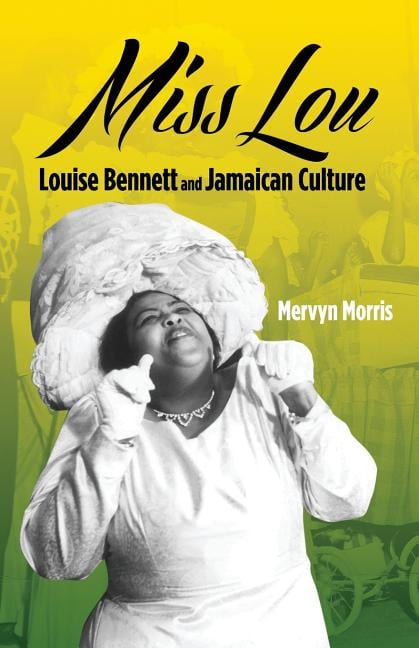 Miss Lou Louise Bennett and Jamaican Culture