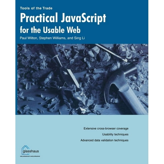 Practical JavaScript for the Usable Web, (Paperback)