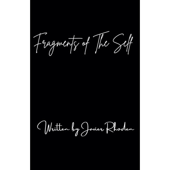 Fragments of The Self, (Paperback)
