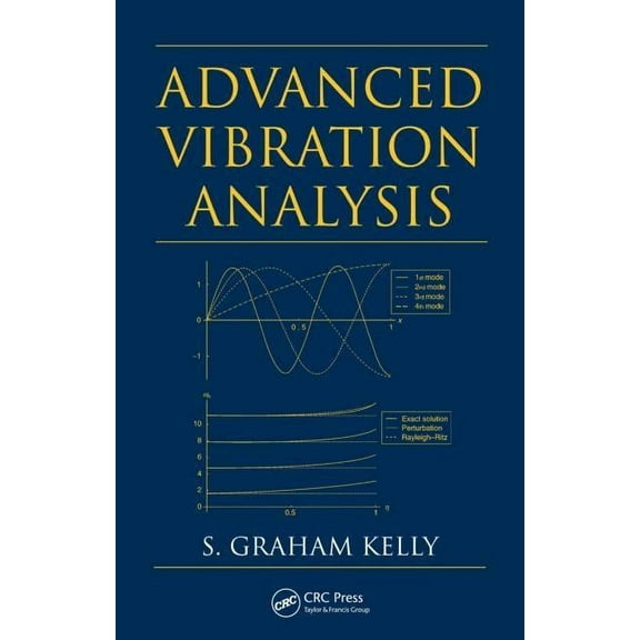 Dekker Mechanical Engineering Advanced Vibration Analysis, (Hardcover)