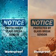 thumbnail image 6 of (2 Pack) Protected By Glass Break Sensor OSHA Notice Sign 24 Inch X 18 Inch Plastic Sign, Weather Resistant, UV Protected for Workplace, Business, and Construction Site, Made in the USA, 6 of 8