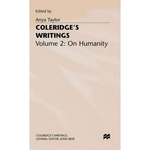 Coleridge's Writings Coleridge's Writings: Volume 2: On Humanity, (Hardcover)