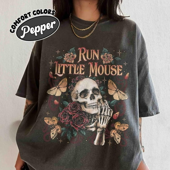 Run Little Mouse Shirt, Rose Skeleton TShirt, Haunting Adeline, Dark Romance Merch, Smut Reader, Book Lover Gifts