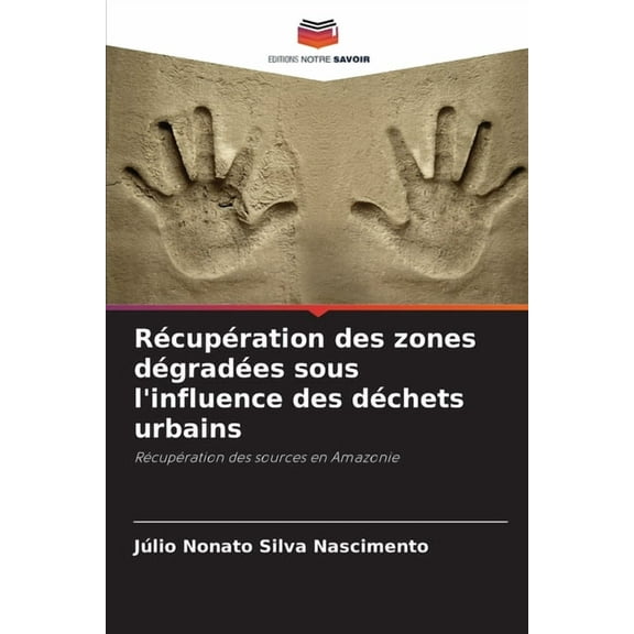 Récupération des zones dégradées sous l'influence des déchets urbains, (Paperback)