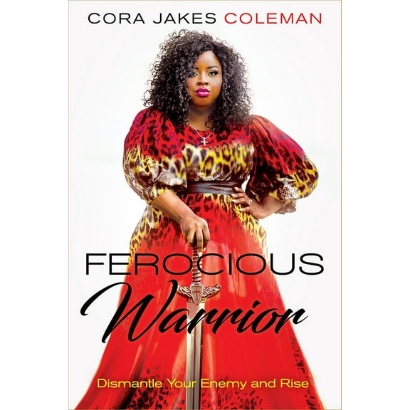 Pre-Owned Ferocious Warrior: Dismantle Your Enemy and Rise (Hardcover) 1629996599 9781629996592
