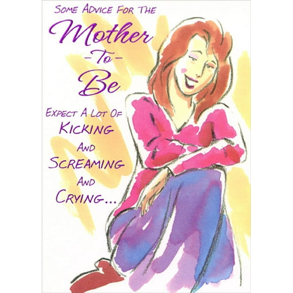Designer Greetings Some Advice Kicking, Screaming, Crying Funny / Humorous Risque Mother-to-Be Congratulations Card