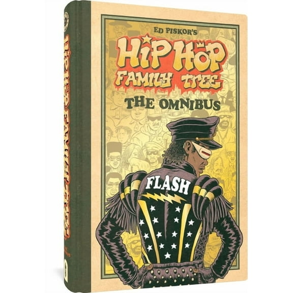 Hip Hop Family Tree Hip Hop Family Tree: The Omnibus, (Hardcover)