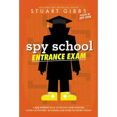 Spy School Entrance Exam: A Spy School Book of Devious Word Searches, Clever Crosswords, Sly Sudoku, and Other Top Secret Puzzles! (Paperback)