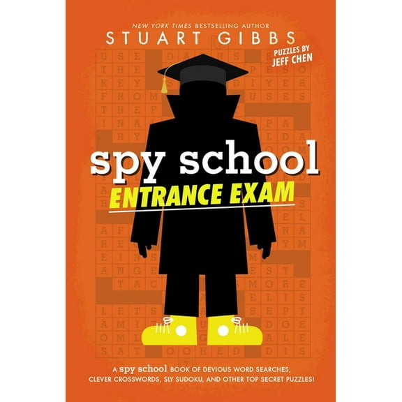 Spy School Entrance Exam: A Spy School Book of Devious Word Searches, Clever Crosswords, Sly Sudoku, and Other Top Secret Puzzles! (Paperback)