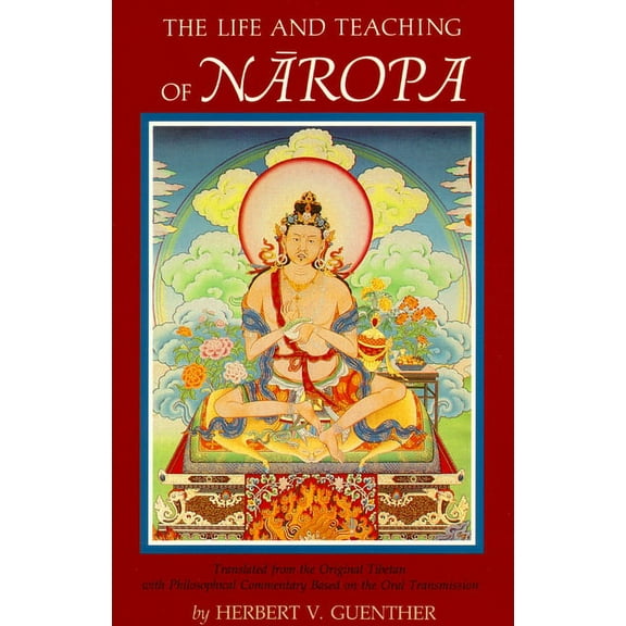 The Life and Teaching of Naropa, (Paperback)
