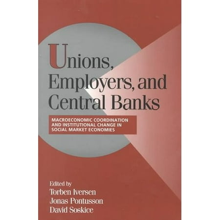 Unions Employers And Central Banks Macroeconomic