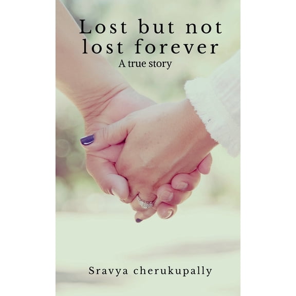 Lost but not lost forever, (Paperback)