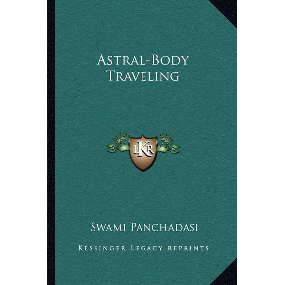 Astral-Body Traveling (Paperback)