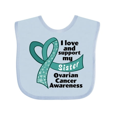 

Inktastic I Love and Support My Sister Ovarian Cancer Awareness Gift Baby Boy or Baby Girl Bib