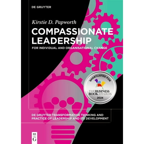 de Gruyter Transformative Thinking and P Compassionate Leadership: For Individual and Organisational Change, Book 4, (Paperback)