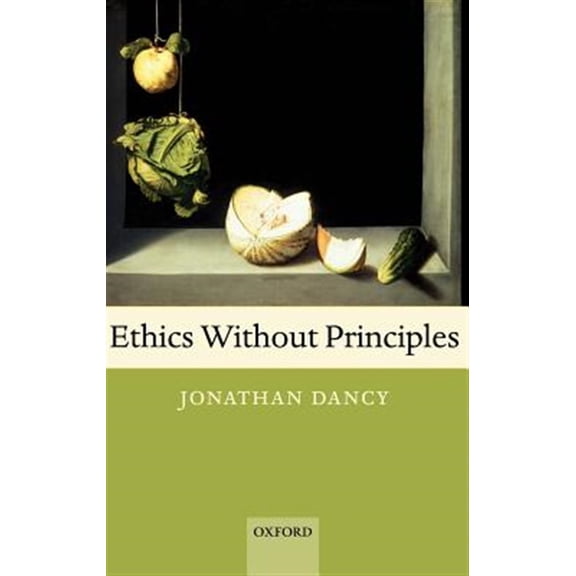 Pre-Owned Ethics Without Principles, (Hardcover)
