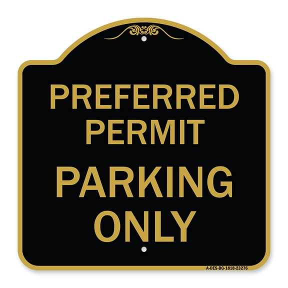 SignMission A-DES-BG-1818-23276 18 x 18 in. Designer Series Sign - Preferred Permit Parking Only&#44; Black & Gold