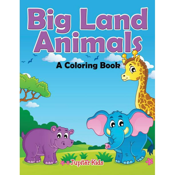 Big Land Animals (A Coloring Book) (Paperback) 