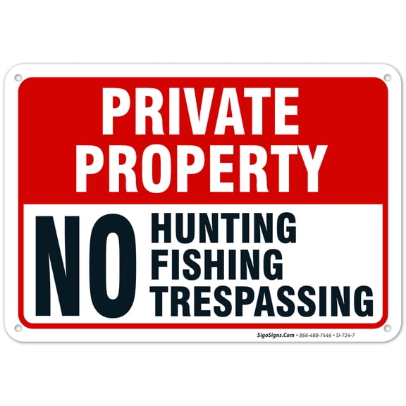 Private Property No Hunting Fishing Trespassing Sign,