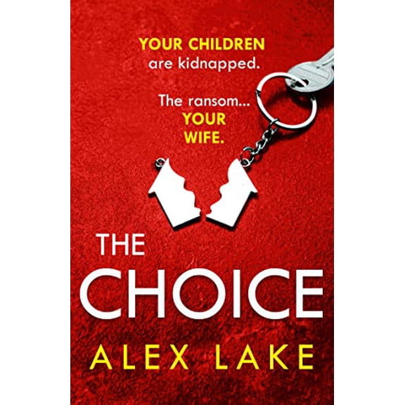 Pre-Owned The Choice: The unputdownable new psychological crime thriller from the Top Ten Sunday Times bestselling author of Seven Days (Paperback) 000837354X 9780008373542