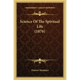 thumbnail image 2 of Science Of The Spiritual Life (1876), (Paperback), 2 of 3
